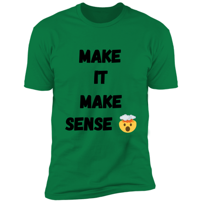 MAKE SENSE Men Premium Short Sleeve Tee | BLACK FONT