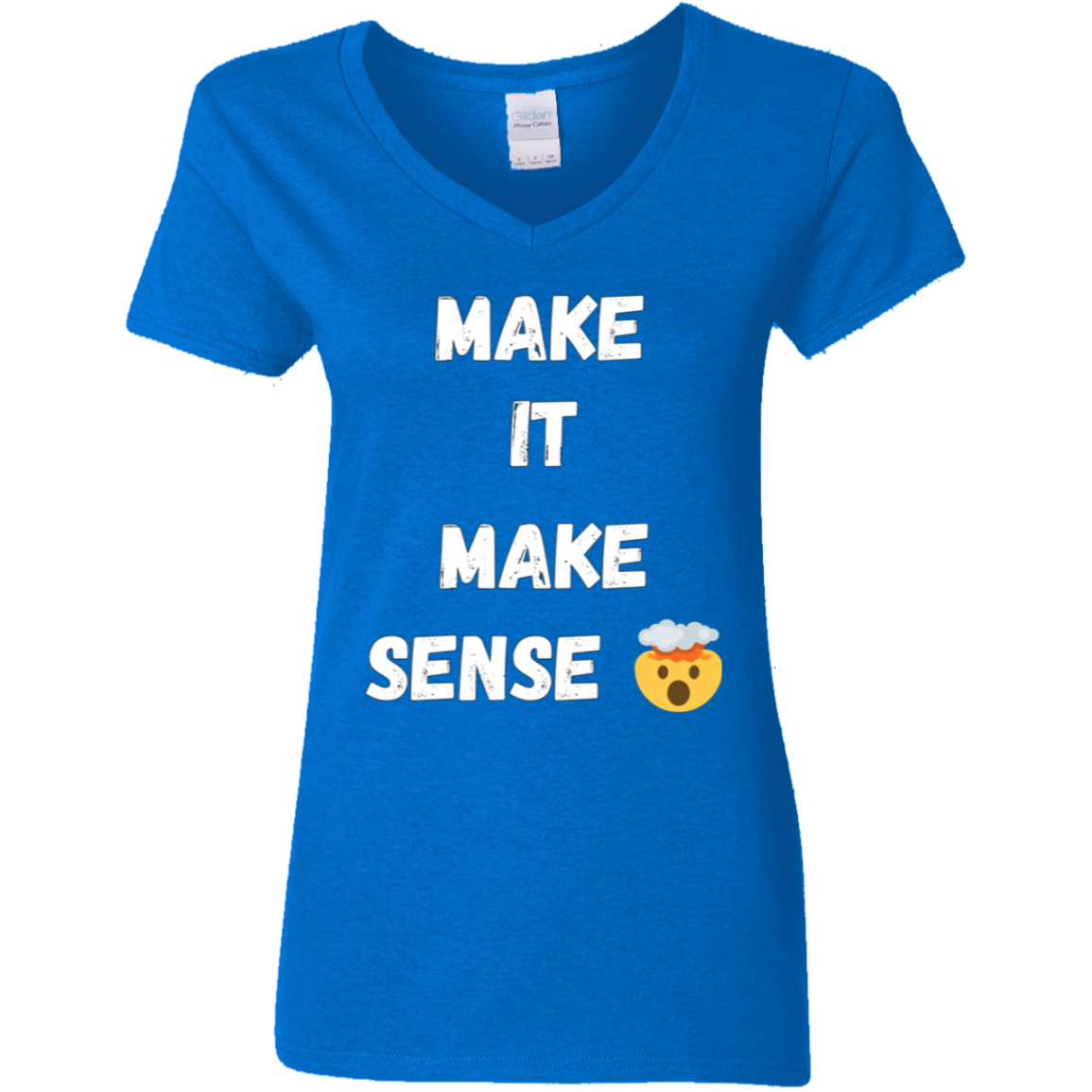 MAKE SENSE Ladies V-Neck T-Shirt wht font